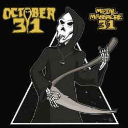 October 31 : Metal Massacre 31